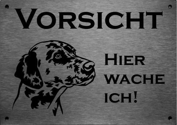 Edelstahl Warnschild Dalmatiner VORSICHT Hier wache ich!